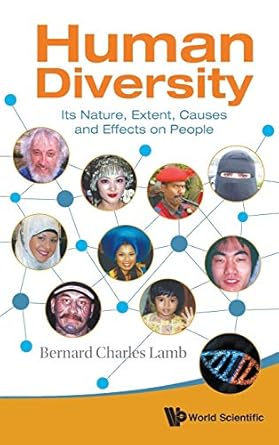 human diversity its nature extent causes and effects on people 1st edition bernard charles lamb 981463235x,