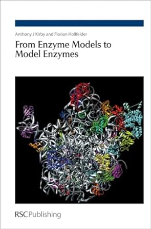 from enzyme models to model enzymes 1st edition anthony j kirby ,florian hollfelder 0854041753, 978-0854041756