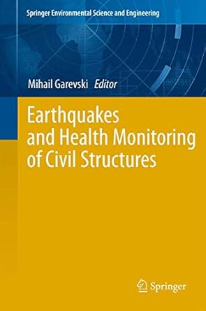 earthquakes and health monitoring of civil structures 1st edition mihail garevski 9400751818, 978-9400751811