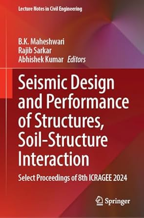 seismic design and performance of structures soil structure interaction select proceedings of 8th icragee