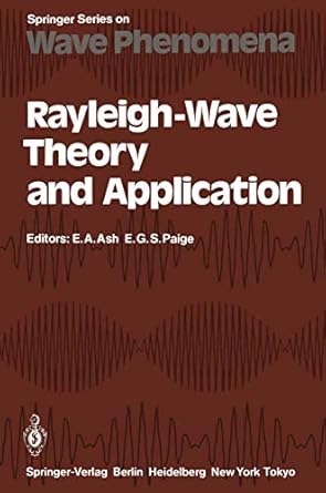 rayleigh wave theory and application proceedings of an international symposium organised by the rank prize
