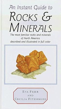instant guide to rocks and minerals 1st edition cecilia fitzsimons ,eva fejer ,p forey 051763550x,