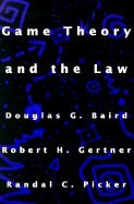 game theory and the law 1st edition douglas baird ,robert gertner ,randal picker 0674341198, 978-0674341197