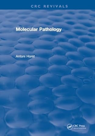 molecular pathology 1st edition antoni horst 1315895676, 978-1315895673
