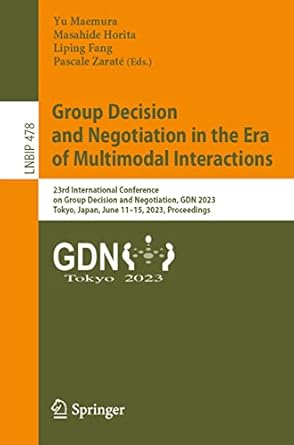 group decision and negotiation in the era of multimodal interactions 23rd international conference on group