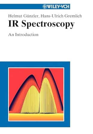ir spectroscopy an introduction 1st edition helmut gunzler 3527288961, 978-3527288960