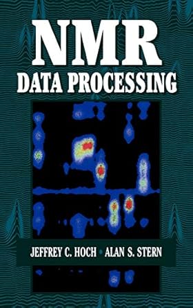 nmr data processing 1st edition jeffrey c hoch ,alan stern 0471039004, 978-0471039006