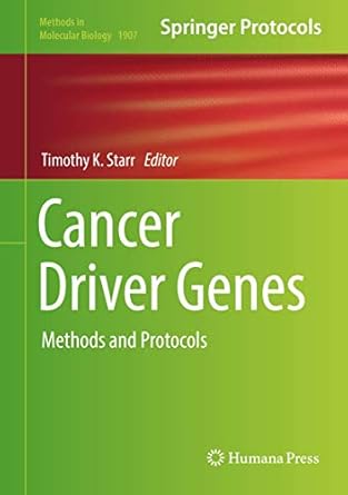 cancer driver genes methods and protocols 1st edition timothy k starr 1493989669, 978-1493989669