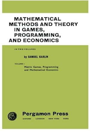 mathematical methods and theory in games programming and economics matrix games programming and mathematical