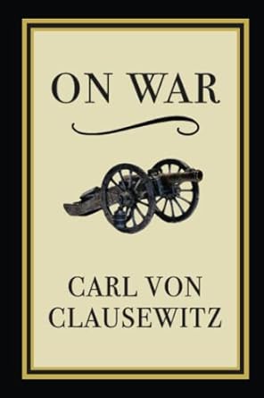 on war 1st edition carl von clausewitz ,col j j graham 1949957128, 978-1949957129