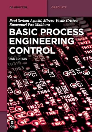 basic process engineering control 1st edition paul serban agachi ,mircea vasile cristea ,emmanuel pax makhura