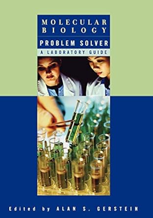 molecular biology problem solver a laboratory guide 1st edition alan s gerstein 0471379727, 978-0471379720