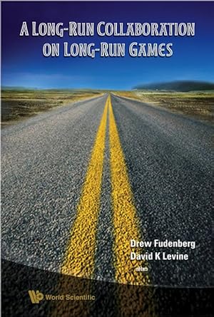 long run collaboration on long run games a 1st edition drew fudenberg ,david k levine 9812818464,