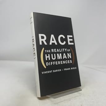 race the reality of human differences 1st edition vincent sarich ,frank miele 0813340861, 978-0813340869