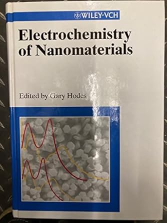 electrochemistry of nanomaterials 1st edition gary hodes 3527298363, 978-3527298365