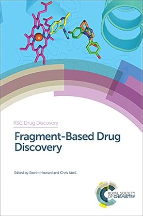 fragment based drug discovery 1st edition steven howard ,chris abell 1849739080, 978-1849739085
