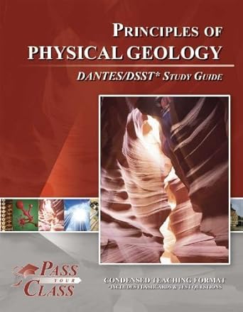 dsst principles of physical geology dantes study guide by passyourclass paperback 1st edition passyourclass