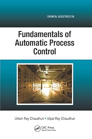 fundamentals of automatic process control 1st edition uttam ray chaudhuri ,utpal ray chaudhuri 0367380722,