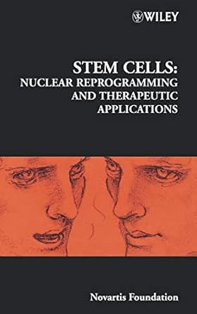 stem cells nuclear reprogramming and therapeutic applications 1st edition gregory r bock ,jamie a goode