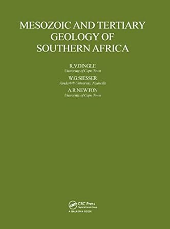 mesozoic and tertiary geology of southern africa a global approach to geology 1st edition r v dingle ,w g