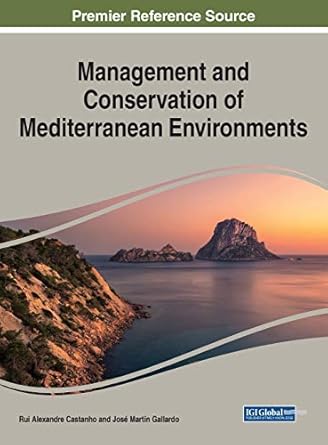 management and conservation of mediterranean environments 1st edition rui alexandre castanho ,jose martin