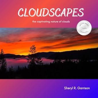 cloudscapes the captivating nature of clouds 1st edition sheryl r garrison 1068808306, 978-1068808302