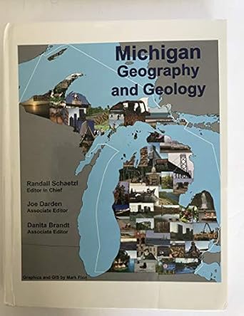 michigan geography and geology 1st edition schaetzl 0536987165, 978-0536987167