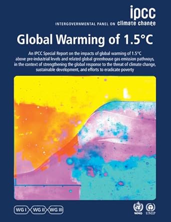 global warming of 1 5 c ipcc special report on impacts of global warming of 1 5 c above pre industrial levels