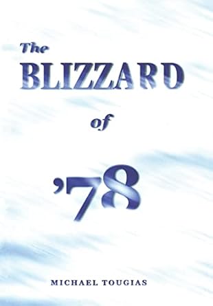 the blizzard of 78 1st edition michael tougias 1636175007, 978-1636175003