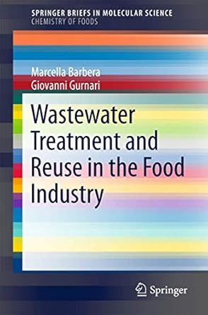 wastewater treatment and reuse in the food industry 1st edition marcella barbera ,giovanni gurnari
