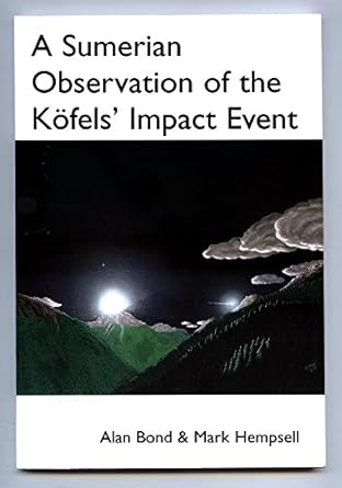 a sumerian observation of the kofels impact event 1st edition alan bond ,mark hempsell 1904623646,