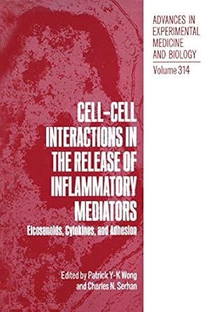 cell cell interactions in the release of inflammatory mediators eicosanoids cytokines and adhesion 1st