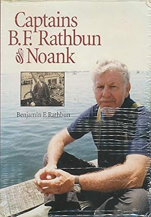 captains b f rathbun of noank 1st edition benjamin franklin rathbun 0965988708, 978-0965988704