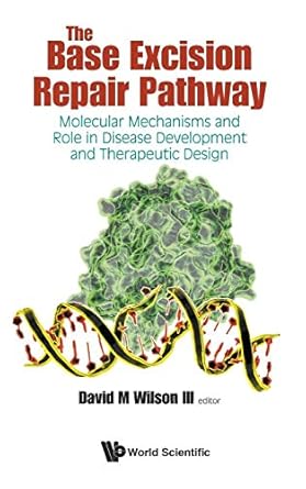 base excision repair pathway the molecular mechanisms and role in disease development and therapeutic design