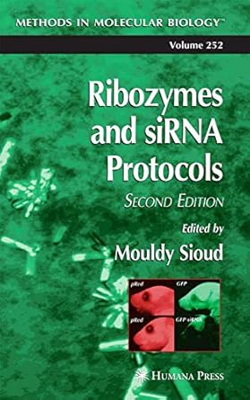 ribozymes and sirna protocols 1st edition mouldy sioud 1588292266, 978-1588292261