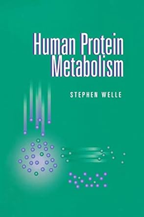 human protein metabolism 1st edition welle stephen 0387987509, 978-0387987507