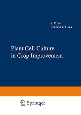 plant cell culture in crop improvement 1st edition s k sen kenneth giles 0306411601, 978-0306411601