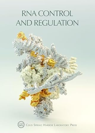 rna control and regulation 1st edition terri grodzicker ,david stewart ,bruce stillman 162182392x,