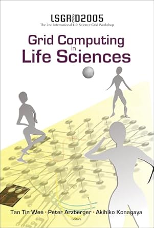grid computing in the life science proceedings of the 2nd international life science grid workshop lsgrid