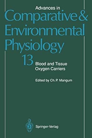 blood and tissue oxygen carriers 1st edition charlotte p mangum ,m brouwer ,h decker ,w h fuchsman ,r l