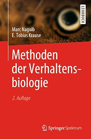 methoden der verhaltensbiologie 1st edition marc naguib ,e tobias krause 3662604140, 978-3662604144
