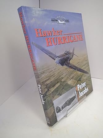 hawker hurricane 1st edition peter jacobs 1861261268, 978-1861261267
