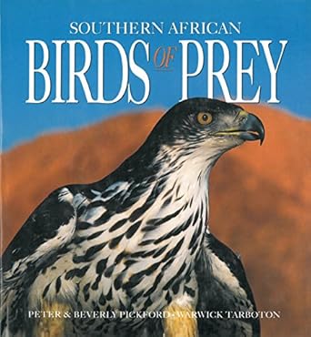 southern african birds of prey 1st edition w p b pickford tarboton 1868256251, 978-1868256259