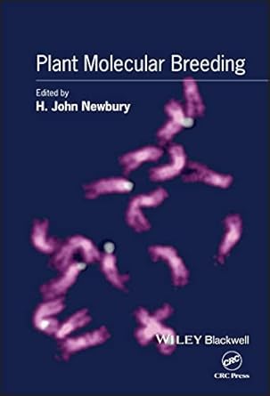 plant molecular breeding 1st edition h j newbury 184127321x, 978-1841273211