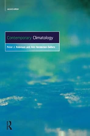 contemporary climatology 1st edition p j robinson 0582276314, 978-0582276314