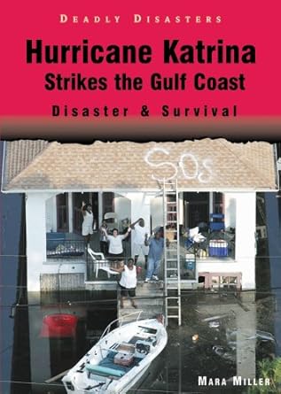hurricane katrina strikes the gulf coast disaster and survival 1st edition mara miller 0766028038,