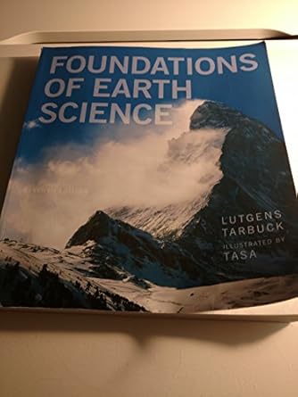 foundations of earth science 1st edition frederick k lutgens ,edward j tarbuck ,dennis g tasa 0321811798,