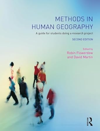 methods in human geography 1st edition robin flowerdew ,david m martin 0582473217, 978-0582473218