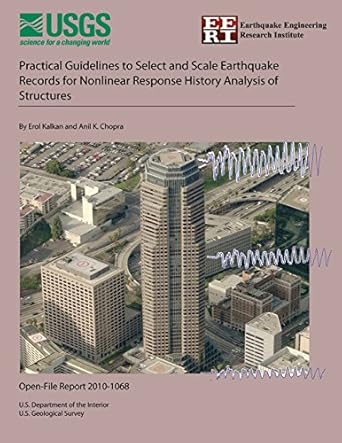 practical guidelines to select and scale earthquake records for nonlinear response history analysis of