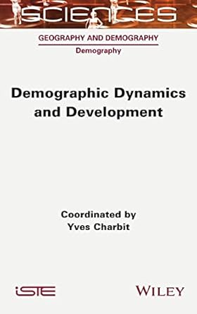 demographic dynamics and development 1st edition yves charbit 1789450500, 978-1789450507